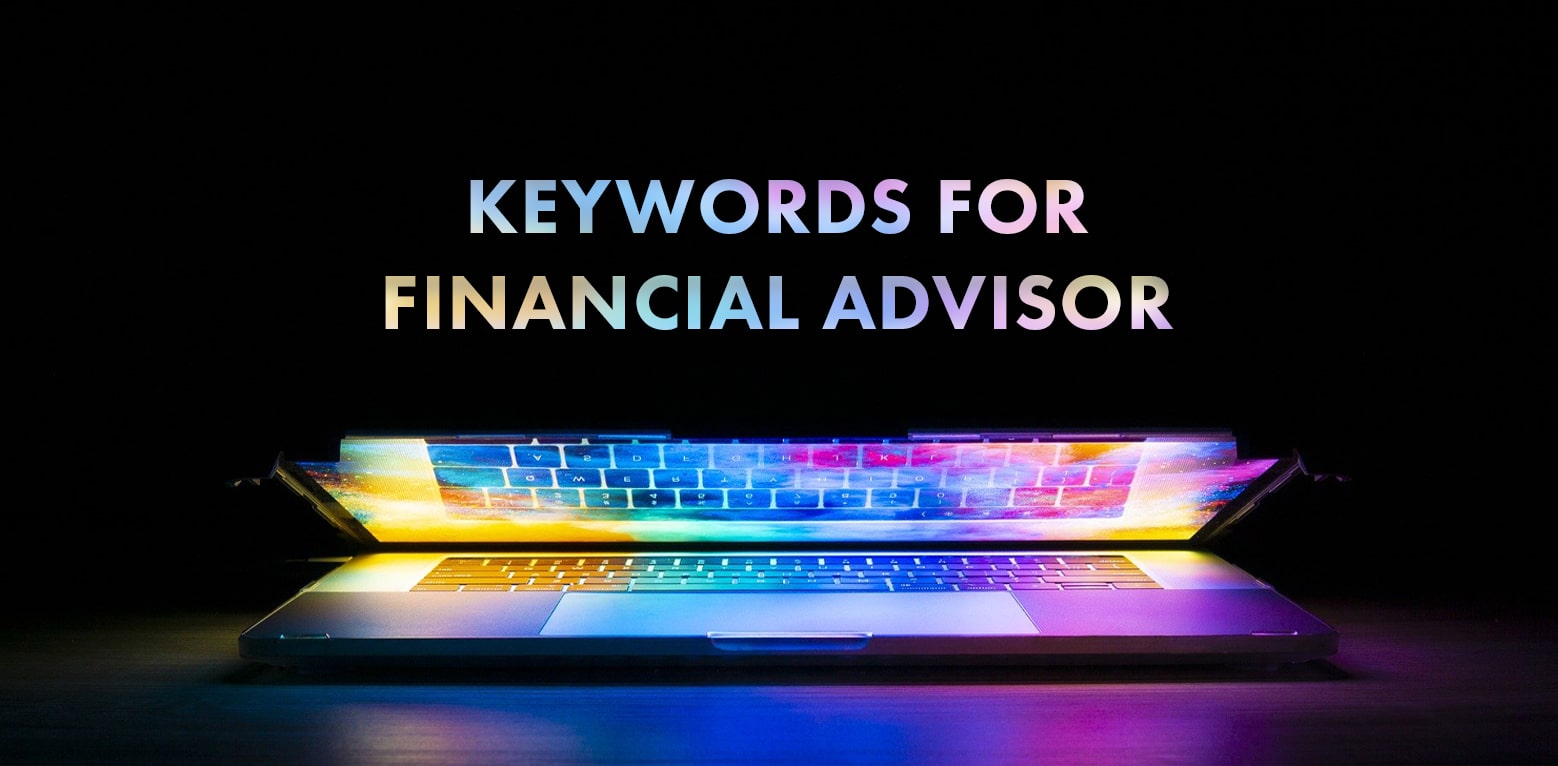 Keywords for Financial Advisors